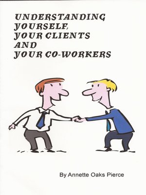 cover image of Understanding Yourself, Your Clients and Your Co-Workers